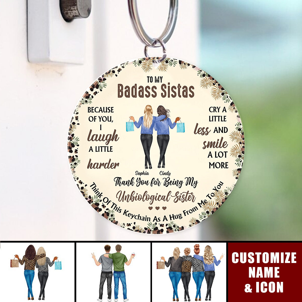 Because Of You, I Laugh A Little Harder - Personalized Keychain - Gift For Best Friends, BFF, Sisters