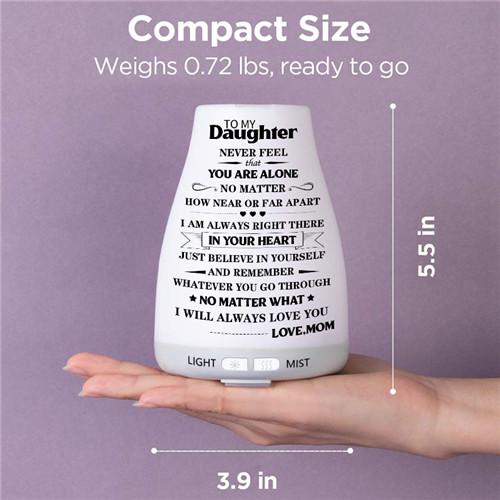 Mom To Daughter - You Will Never Feel Alone - Aroma Lamp