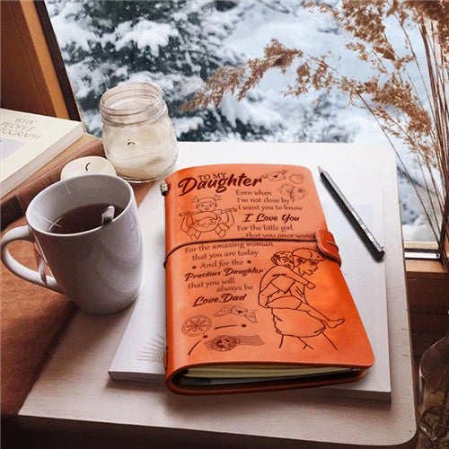 Dad To Daughter - Even When I&#39;m Not Close by- Vintage Journal