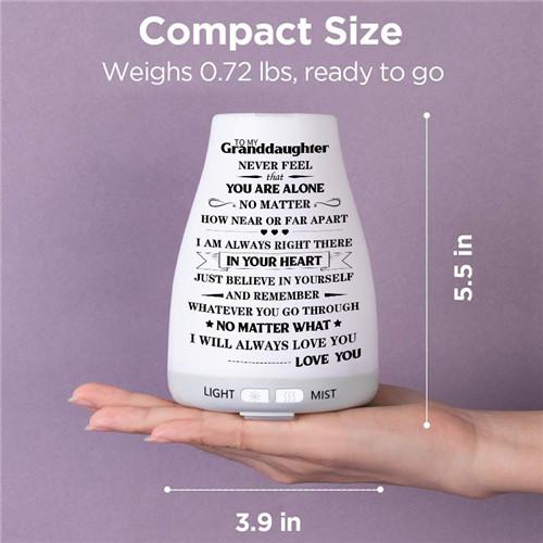 To My Granddaughter - You Will Never Feel Alone - Aroma Lamp