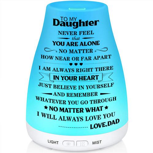 Dad To Daughter - You Will Never Feel Alone - Aroma Lamp