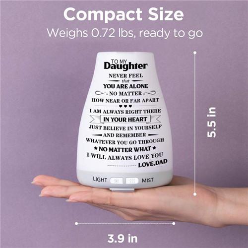 Dad To Daughter - You Will Never Feel Alone - Aroma Lamp